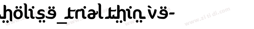 HOLISE_TRIAL Thin Ve字体转换